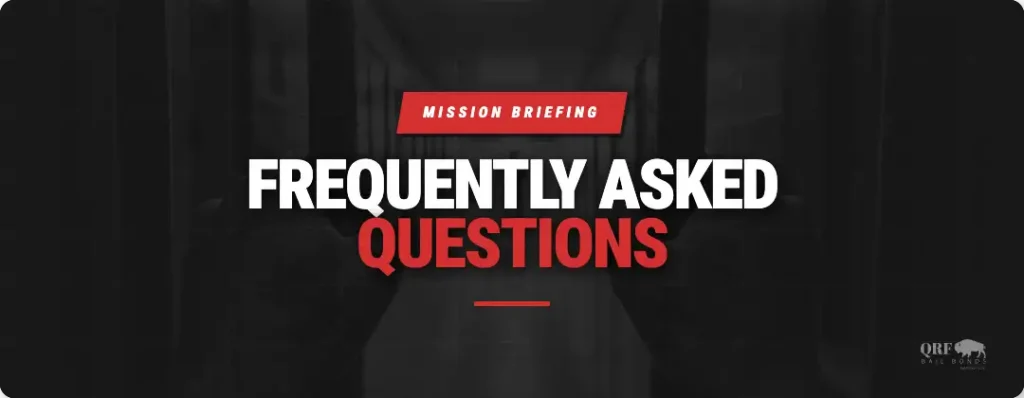 frequently asked questions qrf bail bonds mission briefing