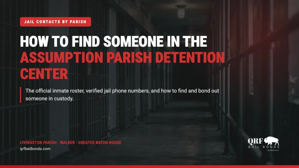 How to find someone in the Assumption Parish Detention Center — QRF Bail Bonds