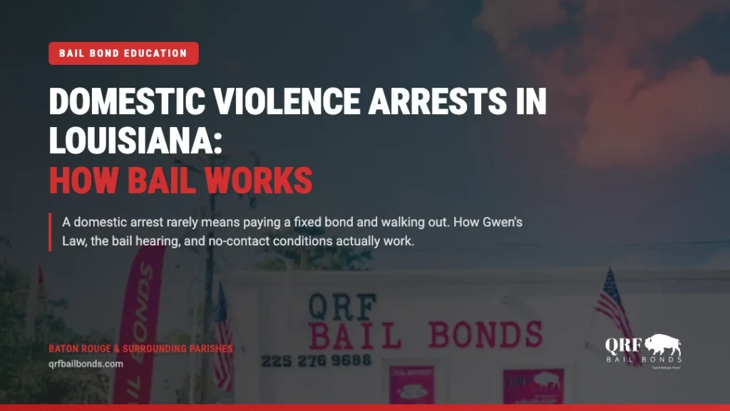 Domestic violence bail in Louisiana explained by QRF Bail Bonds