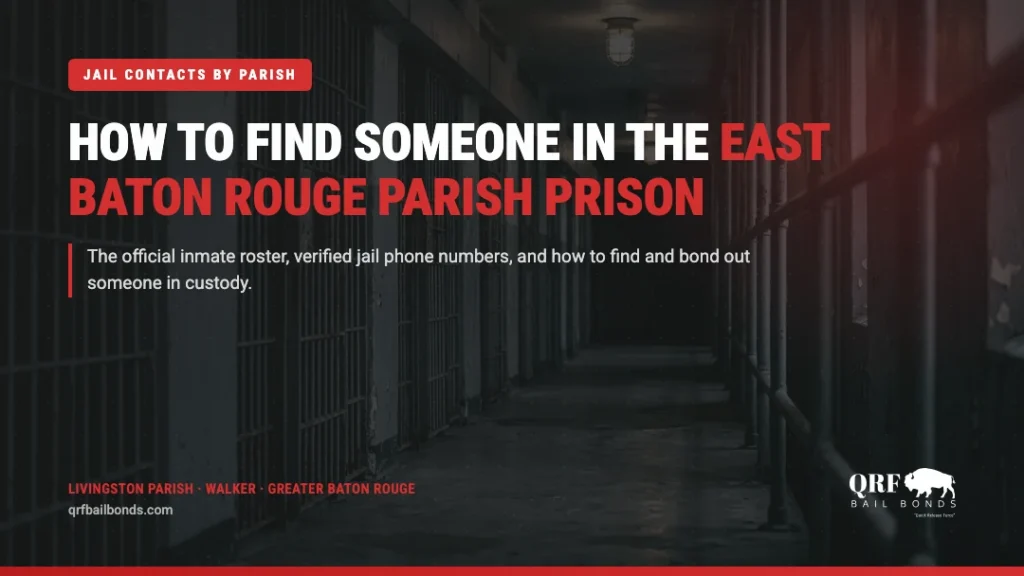 How to find someone in the East Baton Rouge Parish Prison — QRF Bail Bonds