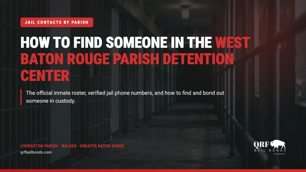 How to find someone in the West Baton Rouge Parish Detention Center — QRF Bail Bonds