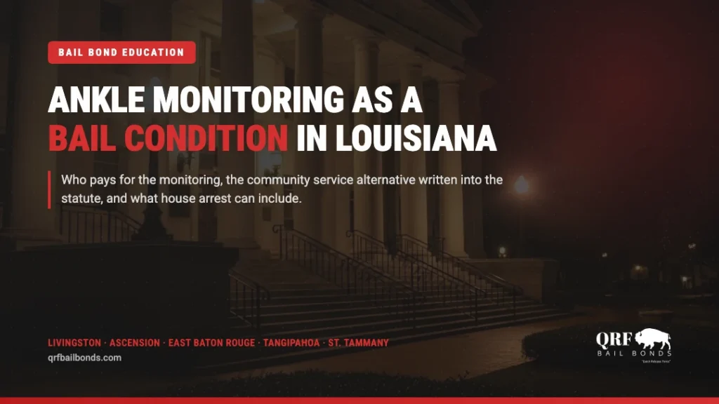 Louisiana courthouse at night. Ankle monitoring as a bail condition: who pays, the community service alternative, and what house arrest can include.