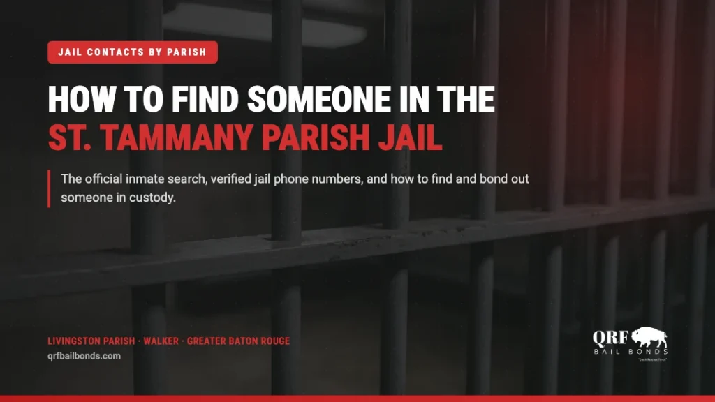 How to find someone in the St. Tammany Parish Jail, QRF Bail Bonds guide